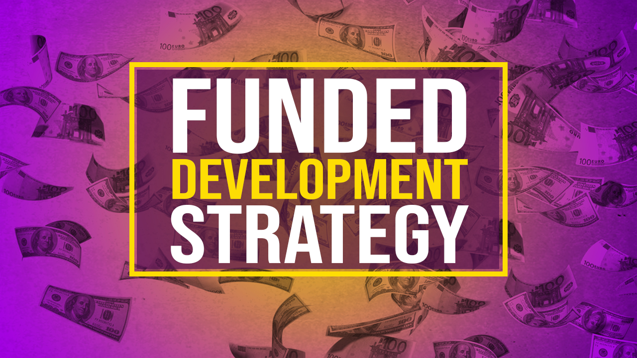 funded development strategy