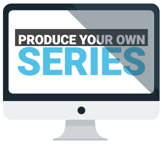 Produce Your Own TV Series