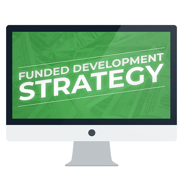 Funded Development Strategy