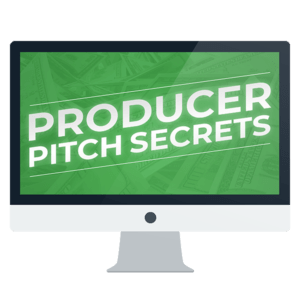 Producer Pitch Secrets